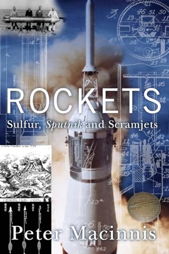 Beispielbild fr Rockets: Sulfur, Sputnik and Scramjets zum Verkauf von Books From California