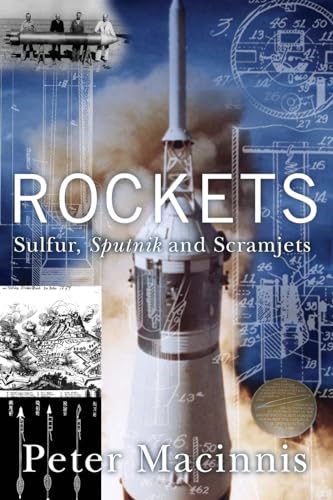 Stock image for Rockets : Sulfur, Sputnik and Scramjets for sale by Better World Books