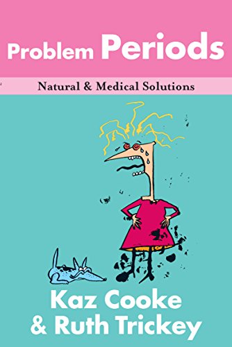 Beispielbild fr Problem Periods: Natural & Medical Solutions zum Verkauf von WorldofBooks