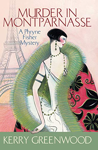 Beispielbild fr Murder in Montparnasse (Phryne Fisher Murder Mysteries) zum Verkauf von Basement Seller 101