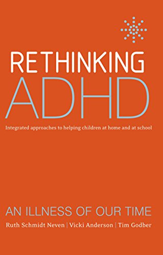 Beispielbild fr Rethinking ADHD: Integrated Approaches to Helping Children at Home and at School zum Verkauf von SecondSale