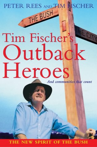 Stock image for Tim Fischer's Outback Heroes (New Speciality Titles) for sale by books4u31