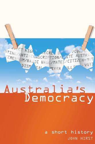 Imagen de archivo de Australia's Democracy: A Short History a la venta por Books From California