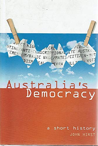 Stock image for Australia's Democracy A Short History for sale by Ann Open Book