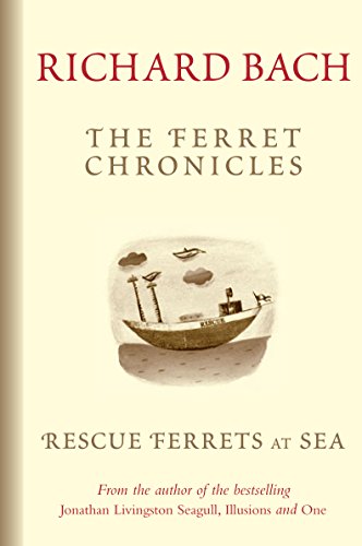 Stock image for THE FERRET CHRONICLES : Rescue Ferrets at Sea for sale by AwesomeBooks