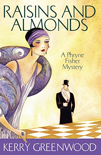 Raisins and Almonds. A Phryne Fisher Mystery