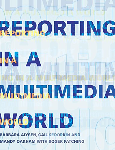 Stock image for Reporting in a Multimedia World for sale by Better World Books