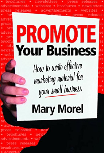 Stock image for Promote Your Business: How to Write Effective Marketing Material for Your Small Business for sale by Revaluation Books