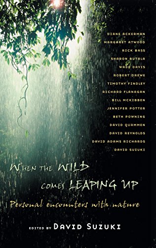 9781865089423: When the Wild Comes Leaping Up: Personal Encounters with Nature