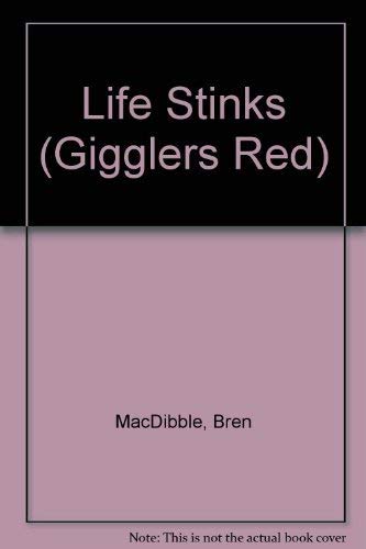 9781865092652: Life Stinks (Gigglers Red S)