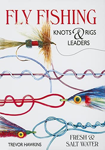 9781865130712: Fly Fishing: Knots & Rigs Leaders: Fresh & Salt Water