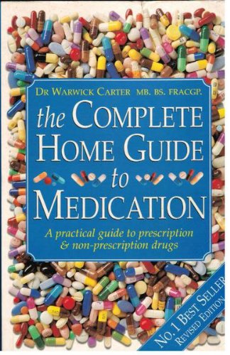 9781865154206: THE COMPLETE HOME GUIDE TO MEDICATION