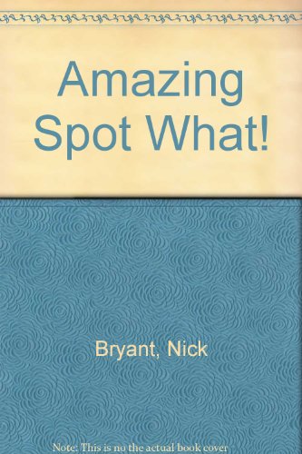 Stock image for Amazing Spot What! for sale by medimops