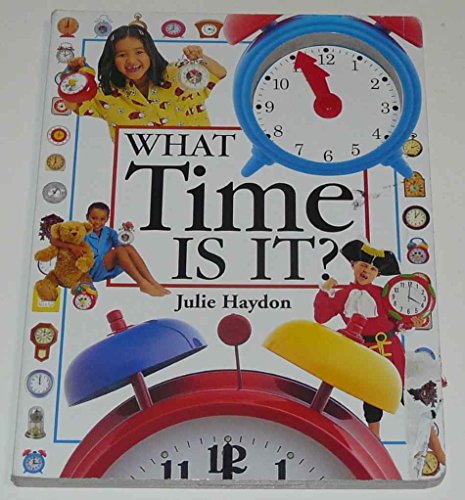 Imagen de archivo de What Time Is It? a la venta por Wonder Book