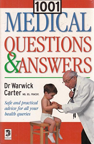 Imagen de archivo de 1001 Medical Questions & Answers - Safe and Practical Advice For All Your Health Queries a la venta por Wonder Book