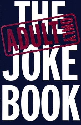 9781865154794: Adult Only Joke Book (Humour)