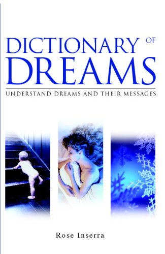 Imagen de archivo de Dictionary of Dreams: Understand dreams and their messages a la venta por Your Online Bookstore