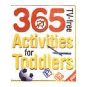 Stock image for 365 Tv-free Activities forTtoddlers 0 - 4 Years for sale by AwesomeBooks