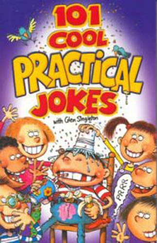 Beispielbild fr 101 Cool Practical Jokes (Cool Series) zum Verkauf von Wonder Book