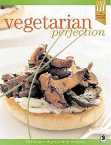 Imagen de archivo de Vegetarian Perfection (Hinkler Kitchen) a la venta por WorldofBooks