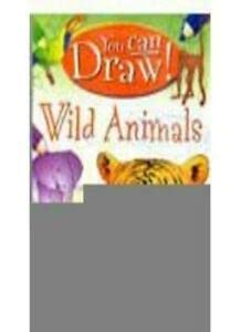 Beispielbild fr You Can Draw! Wild Animals zum Verkauf von Wally's Books