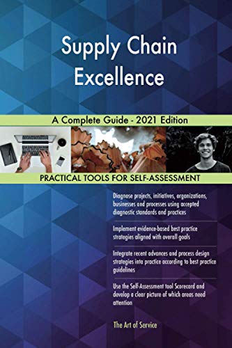 Stock image for Supply Chain Excellence A Complete Guide - 2021 Edition for sale by GF Books, Inc.