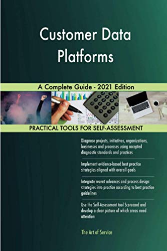 Stock image for Customer Data Platforms A Complete Guide - 2021 Edition for sale by GF Books, Inc.
