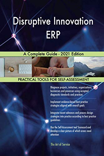 Beispielbild fr Disruptive Innovation ERP A Complete Guide - 2021 Edition zum Verkauf von medimops