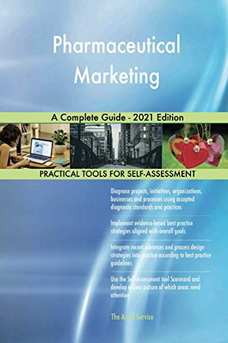 Stock image for Pharmaceutical Marketing A Complete Guide - 2021 Edition for sale by GF Books, Inc.