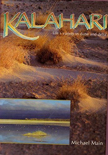 Imagen de archivo de Kalahari: Life's variety in dune and delta a la venta por HPB Inc.