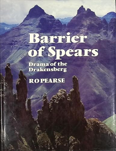 Barrier of Spears. Drama of the Drakensberg