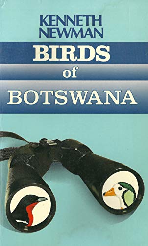 9781868121946: Newman's birds of Botswana