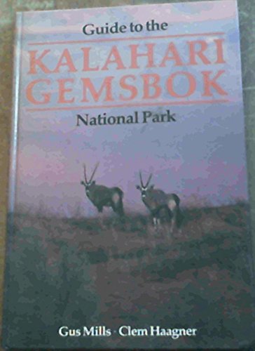 Guide to the Kalahari Gemsbok National Park