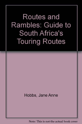 9781868123209: Routes and Rambles: Guide to South Africa's Touring Routes [Idioma Ingls]