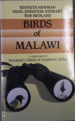 Beispielbild fr Birds of Malawi: A Supplement to Newman's Birds of Southern Africa zum Verkauf von WorldofBooks