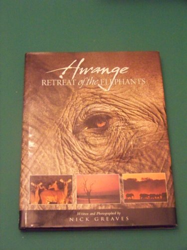 Imagen de archivo de Hwange: Retreat of the elephant: Retreat of the Elephants (South African Travel & Field Guides) a la venta por WorldofBooks