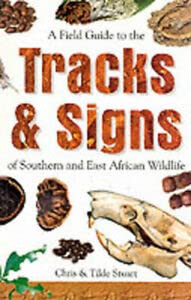 9781868127641: A Field Guide to the Tracks and Signs of Southern and East African Wildlife