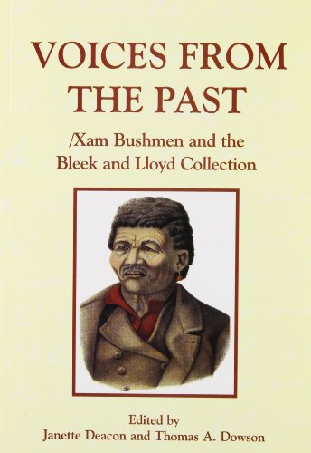 Stock image for Voices from the Past : Xam Bushmen and the Bleek and Lloyd Collection for sale by Better World Books