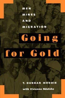 Stock image for Going for Gold : Men, Mines, and Migration for sale by Far Eastern Booksellers / Kyokuto Shoten