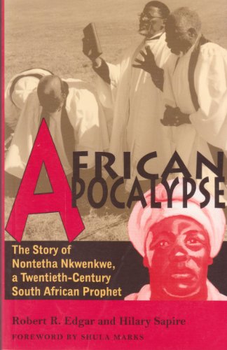 Imagen de archivo de African Apocalypse: The Story of Nontetha Nkwenkwe, a Twentieth-Century South African Prophet a la venta por Lowry's Books