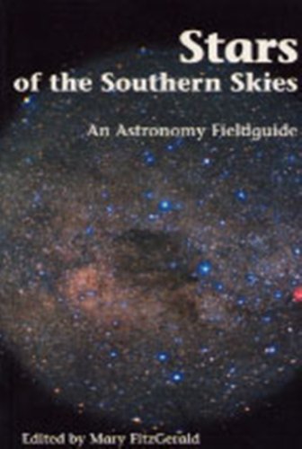 Beispielbild fr Stars of the Southern Skies: An Astronomy Fieldguide zum Verkauf von Reuseabook