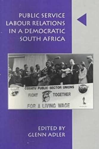 9781868143597: Public Service Labor Relations in a Democratic South Africa