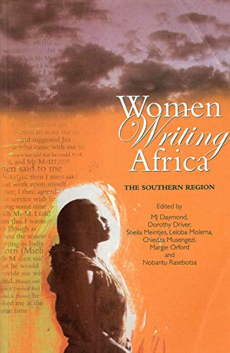 Beispielbild fr WOMEN WRITING AFRICA : THE SOUTHERN REGION Daymond, M. J.; Driver, Dorothy zum Verkauf von Turtlerun Mercantile