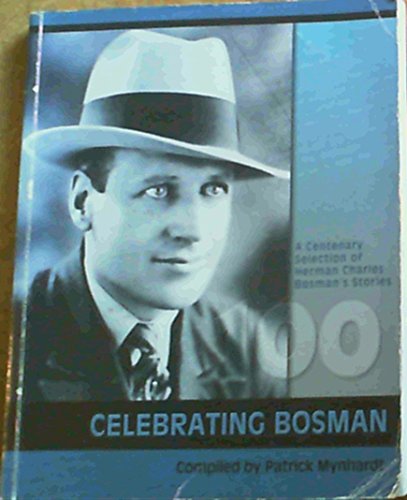 9781868144167: Celebrating Bosman: A Centenary Selection of Herman Charles Bosman's