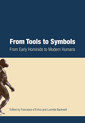 9781868144174: From Tools to Symbols: From Early Hominids to Modern Humans