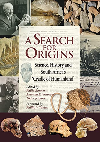 Beispielbild fr A Search for Origins Science, History and South Africa's 'Cradle of Humankind' zum Verkauf von Rain Dog Books
