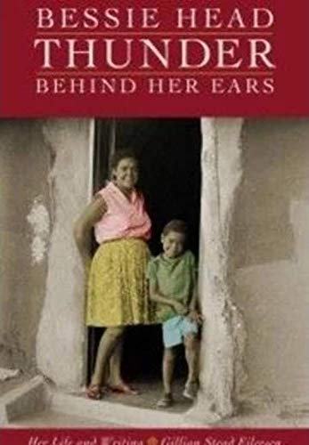 9781868144464: Bessie Head: Thunder Behind Her Ears : Her Life and Writing