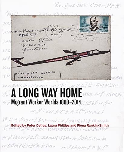 Beispielbild fr A Long Way Home: Migrant worker worlds 1800 - 2014 zum Verkauf von Chapter 1