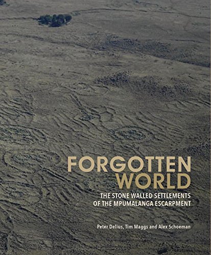9781868147748: Forgotten World: The Stone Walled Settlements of the Mpumalanga Escarpment
