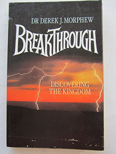 Beispielbild fr Breakthrough: Discovering the kingdom zum Verkauf von Decluttr